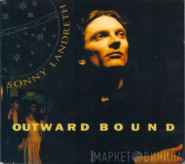 Sonny Landreth - Outward Bound / South Of I-10