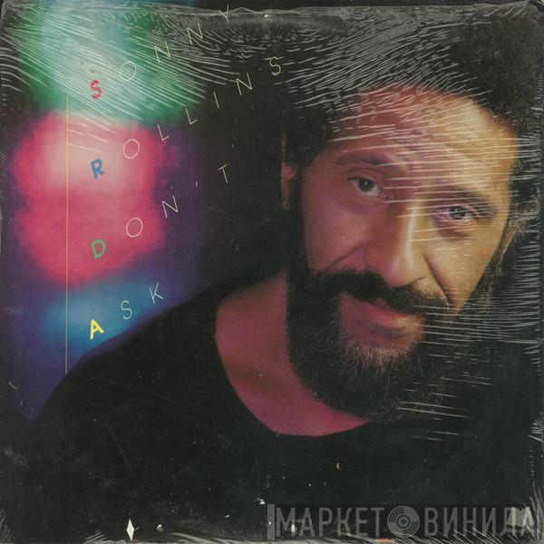 Sonny Rollins - Don't Ask