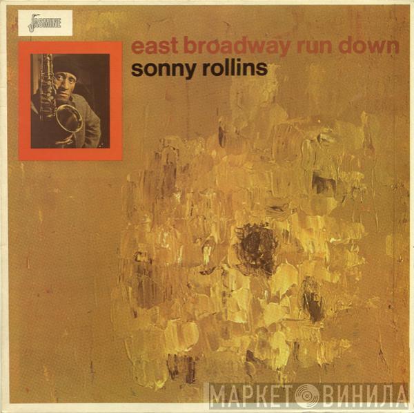 Sonny Rollins - East Broadway Run Down
