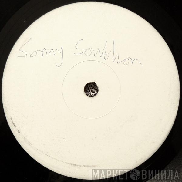 Sonny Southon - I Don't Come Any Other Way