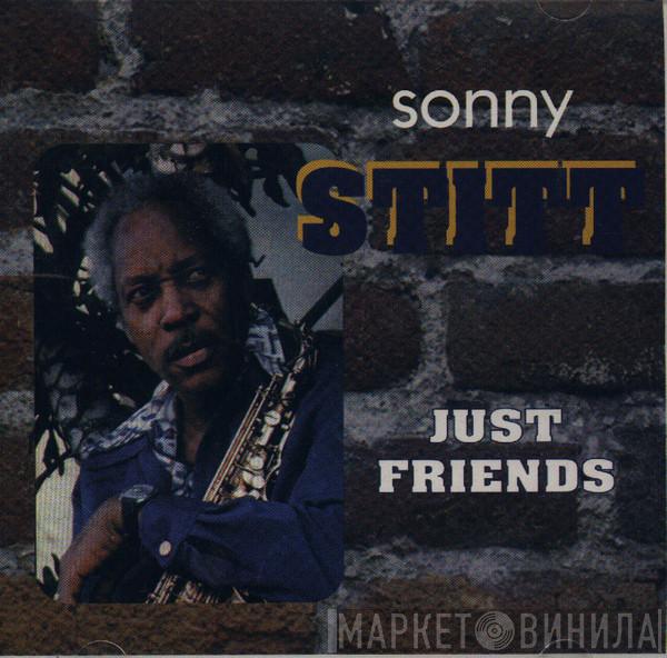  Sonny Stitt  - Just Friends