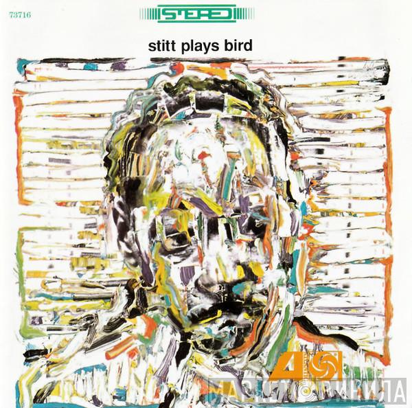  Sonny Stitt  - Stitt Plays Bird