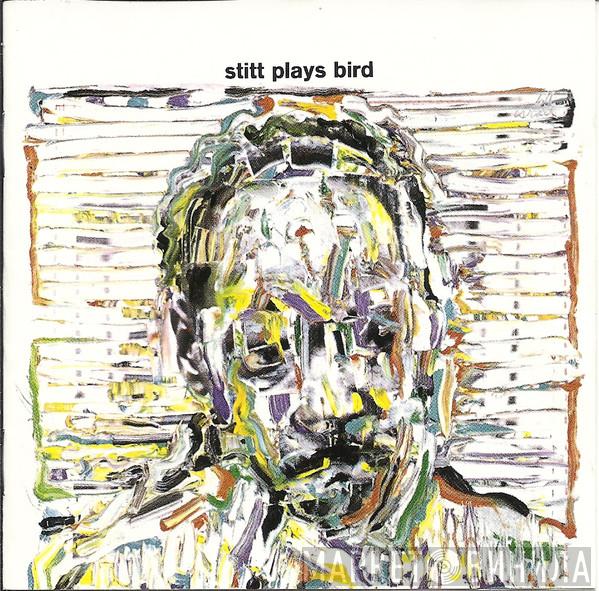  Sonny Stitt  - Stitt Plays Bird