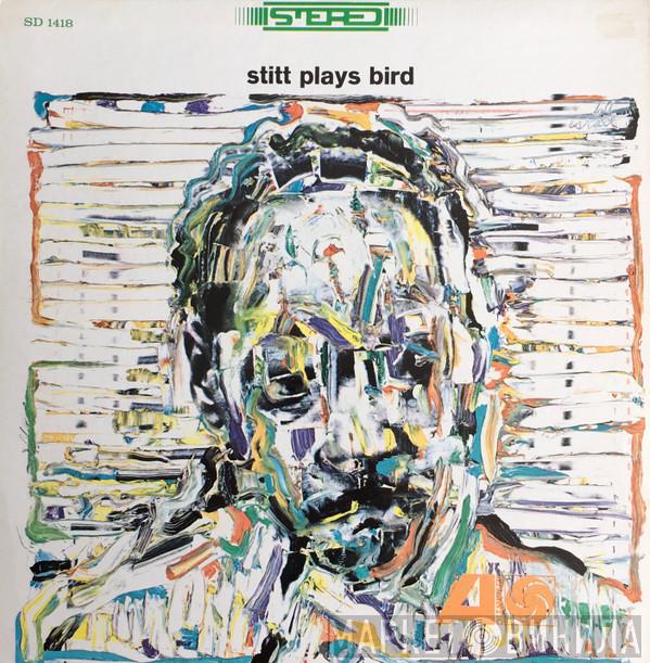  Sonny Stitt  - Stitt Plays Bird