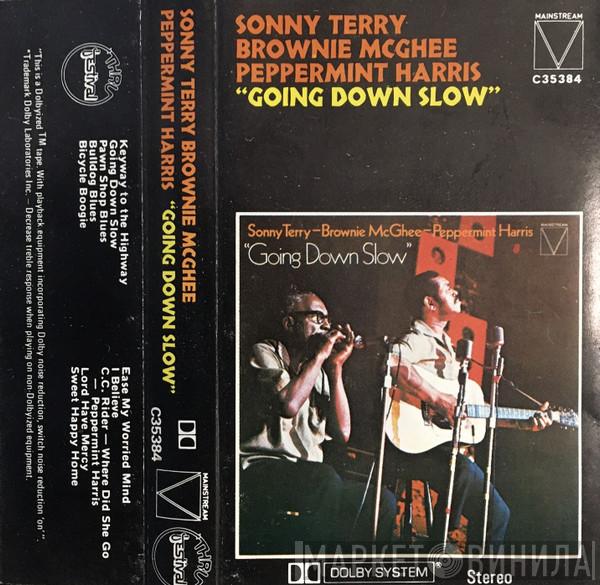 , Sonny Terry , Brownie McGhee  Peppermint Harris  - Going Down Slow
