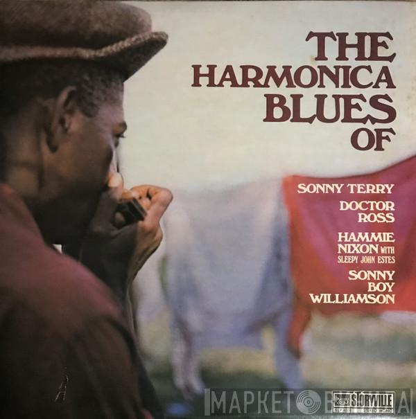 Sonny Terry, Doctor Ross, Hammie Nixon, Sleepy John Estes, Sonny Boy Williamson  - The Harmonica Blues Of