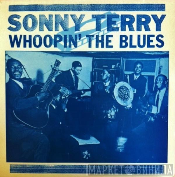  Sonny Terry  - Whoopin' The Blues