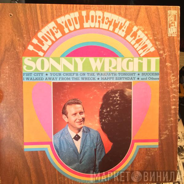 Sonny Wright - I Love You Loretta Lynn