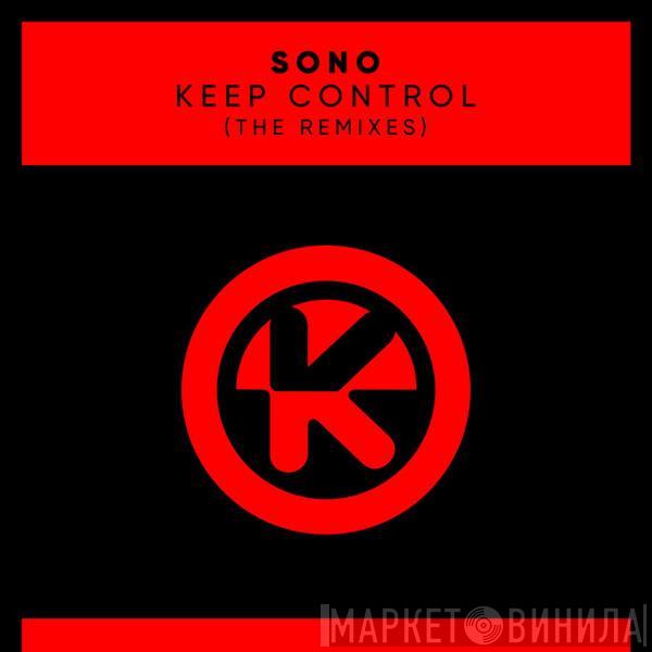  Sono  - Keep Control (The Remixes)