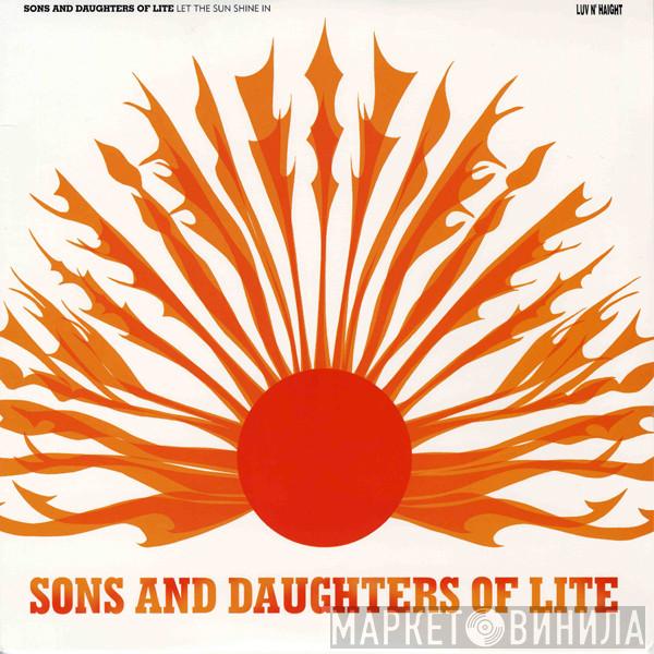 Sons And Daughters Of Lite - Let The Sun Shine In