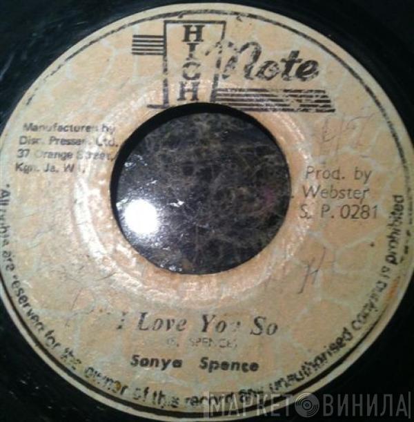 Sonya Spence - I Love You So