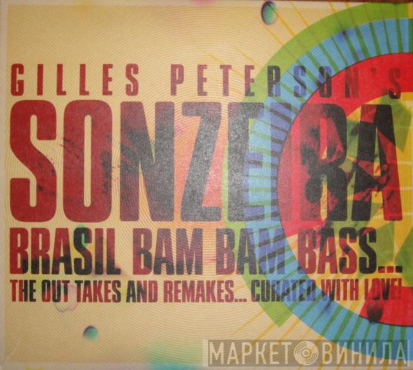 Sonzeira - Brasil Bam Bam Bass... (The Out Takes And Remakes... Curated With Love!)