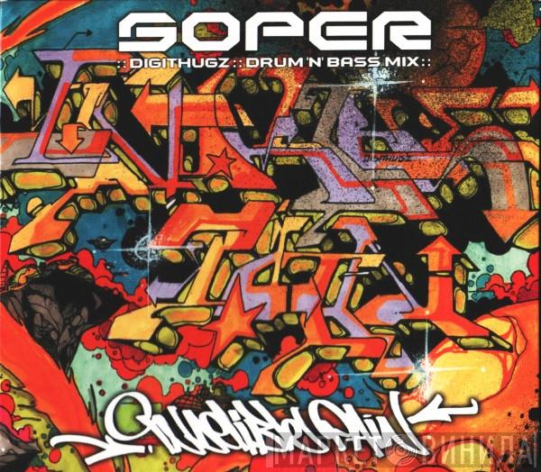 Soper - Indelible Pain (Digithugz Drum ‘N’ Bass Mix)
