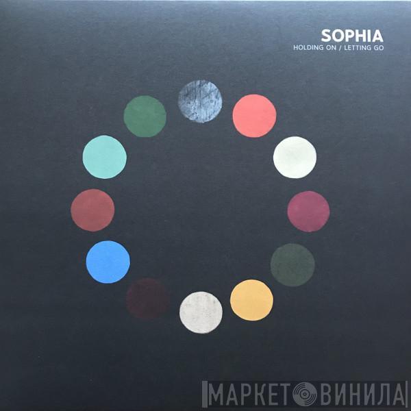  Sophia   - Holding On / Letting Go