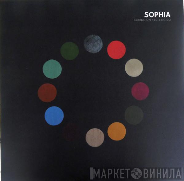  Sophia   - Holding On / Letting Go