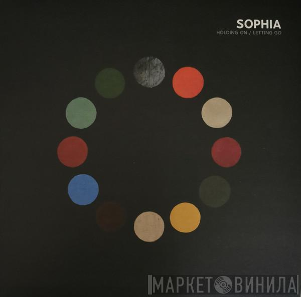  Sophia   - Holding On / Letting Go