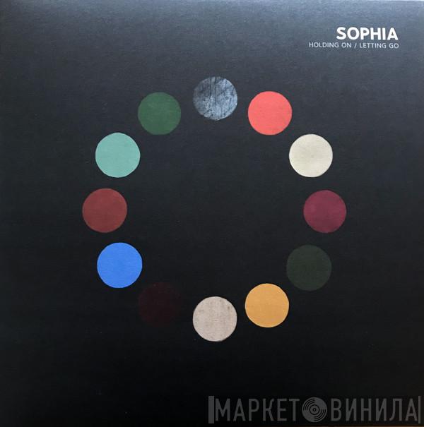  Sophia   - Holding On / Letting Go