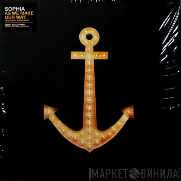 Sophia  - As We Make Our Way (Unknown Harbours)