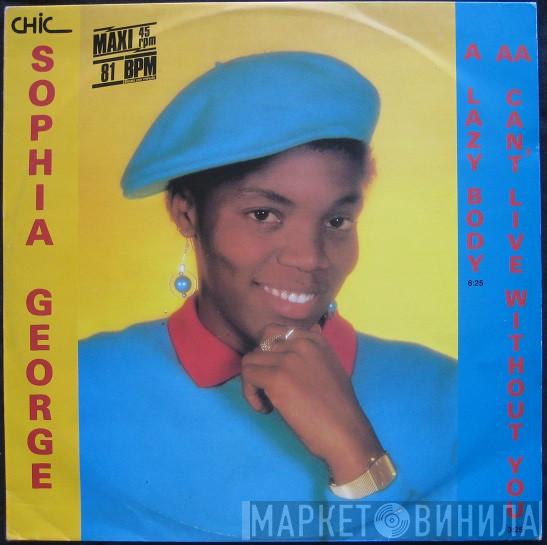  Sophia George  - Lazy Body / Can't Live Without You