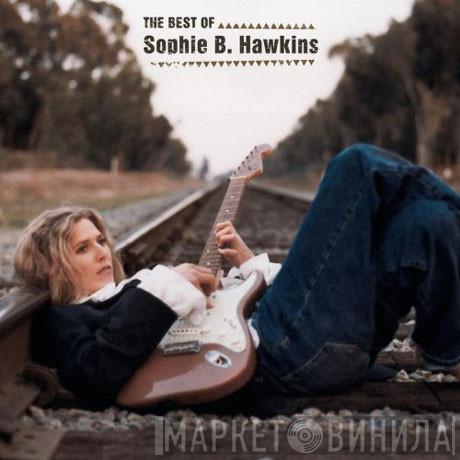  Sophie B. Hawkins  - The Best Of Sophie B. Hawkins