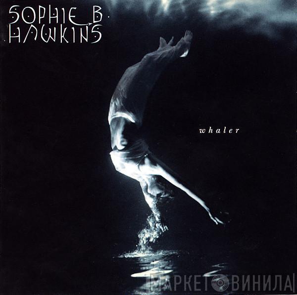 Sophie B. Hawkins - Whaler