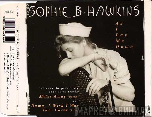 Sophie B. Hawkins - As I Lay Me Down