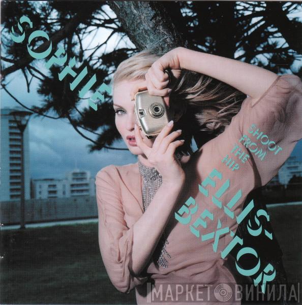 Sophie Ellis-Bextor - Shoot From The Hip