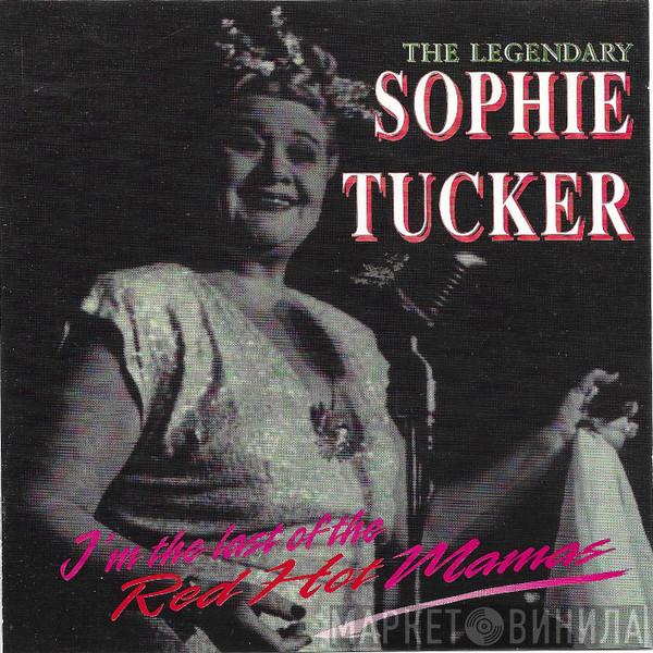 Sophie Tucker - Last Of The Red Hot Mommas