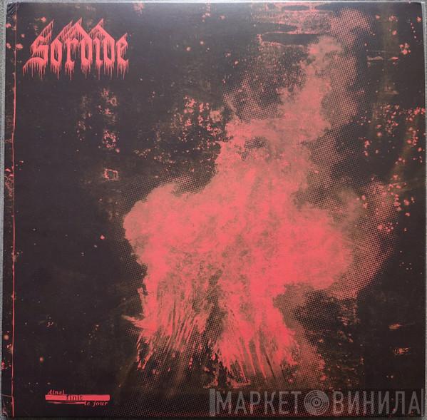 Sordide - Ainsi Finit Le Jour