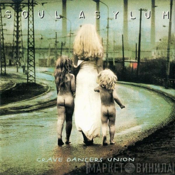 Soul Asylum  - Grave Dancers Union