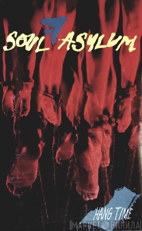  Soul Asylum   - Hang Time