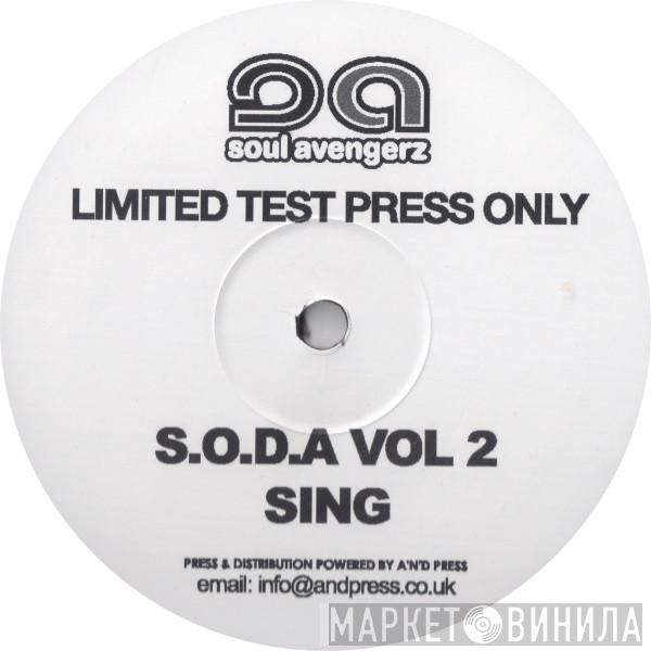 Soul Avengerz - S.O.D.A Vol 2 - Sing