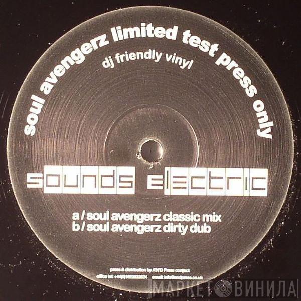 Soul Avengerz - Sounds Electric