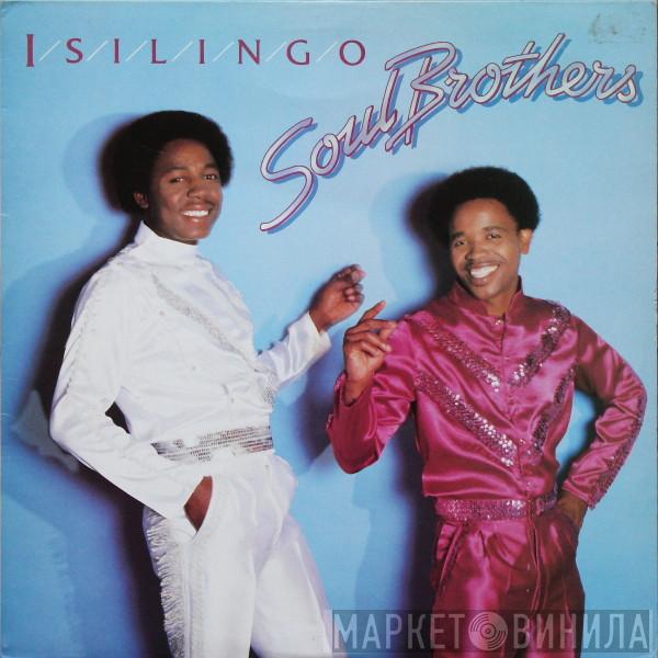 Soul Brothers  - Isilingo