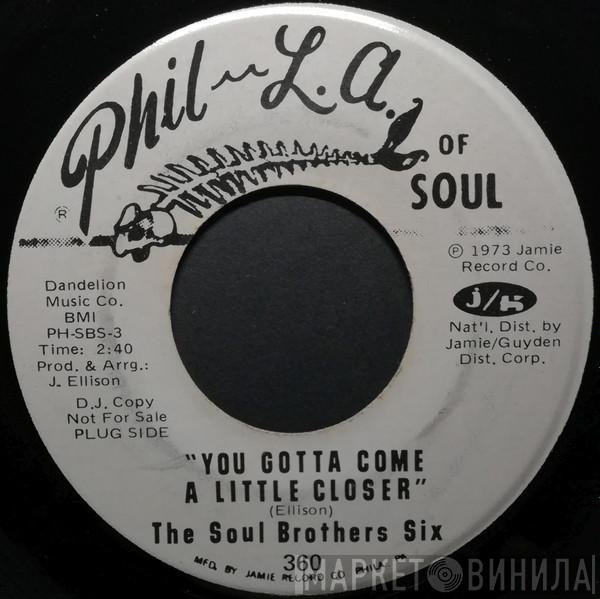 Soul Brothers Six - You Gotta Come A Little Closer / You're My World