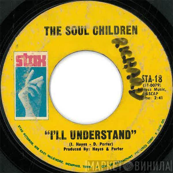 Soul Children - I'll Understand