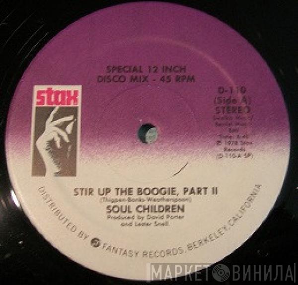 Soul Children - Stir Up The Boogie, Part II