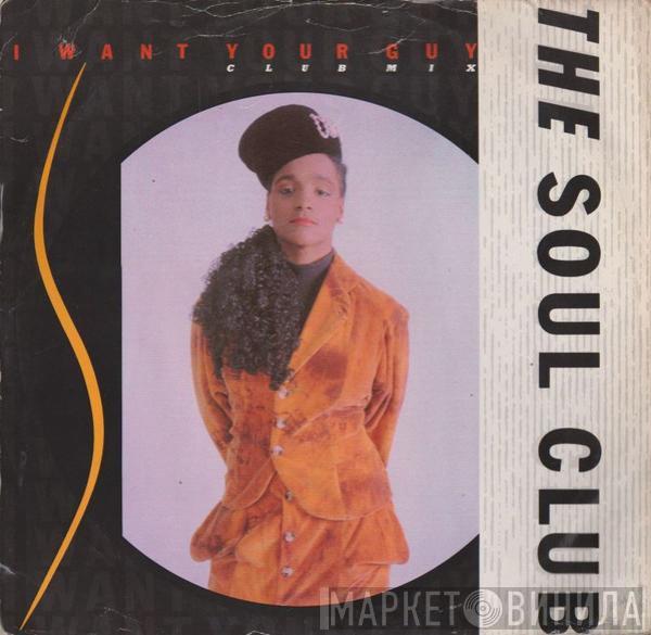 Soul Club - I Want Your Guy
