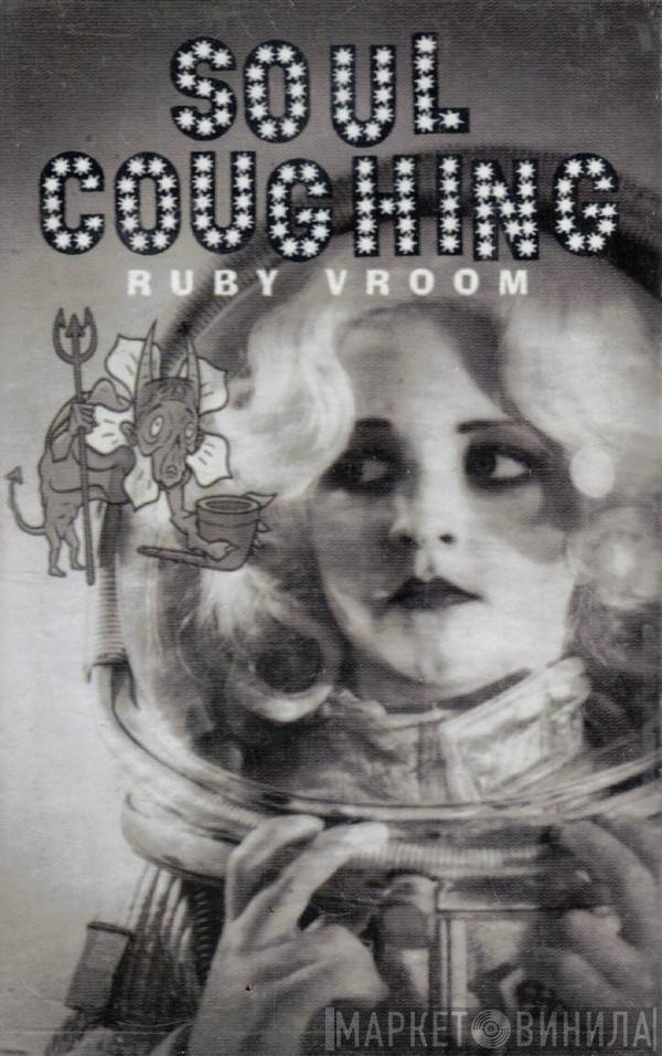  Soul Coughing  - Ruby Vroom