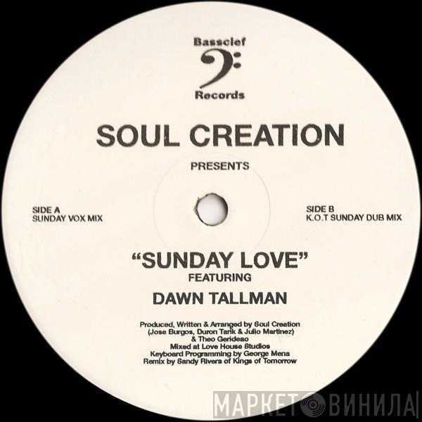 Soul Creation, Dawn Tallman - Sunday Love