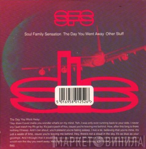  Soul Family Sensation  - The Day You Went Away / Other Stuff