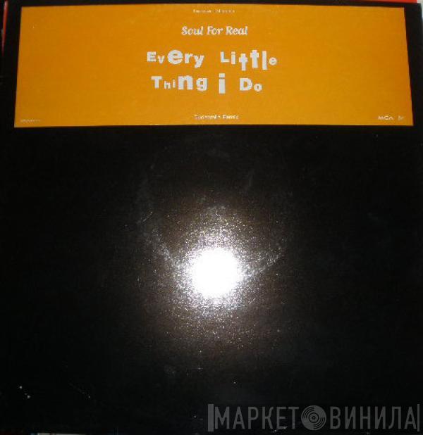 Soul For Real - Every Little Thing I Do (Dudearella Mix)