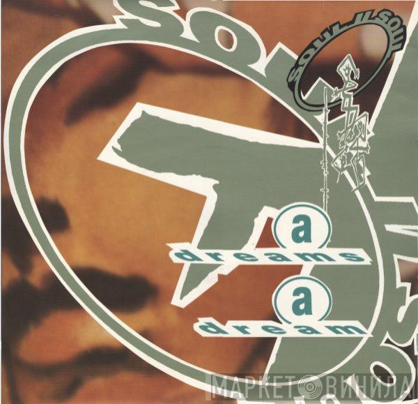 Soul II Soul  - A Dreams A Dream