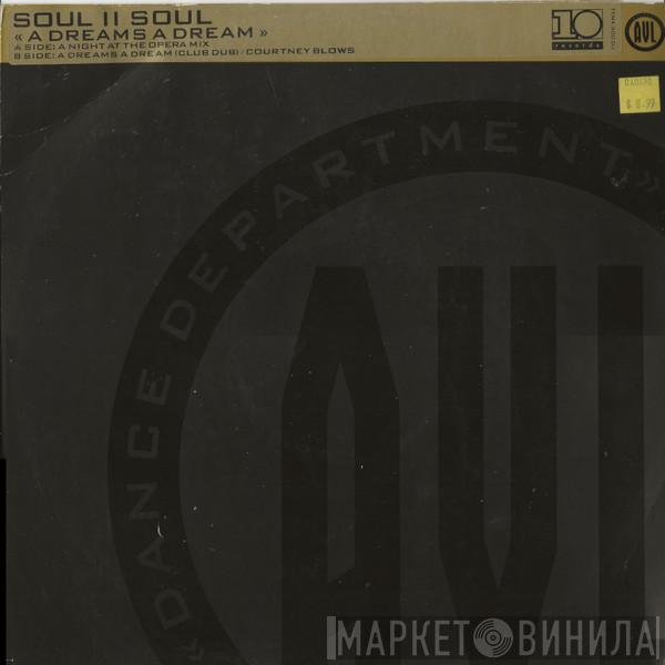  Soul II Soul  - A Dreams A Dream