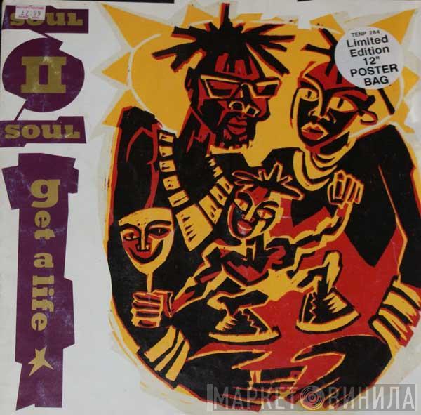 Soul II Soul - Get A Life