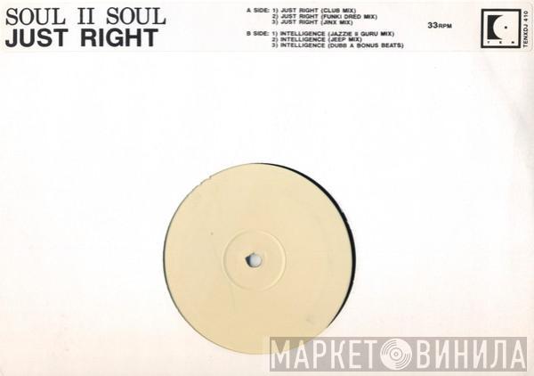 Soul II Soul - Just Right