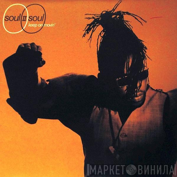  Soul II Soul  - Keep On Movin'