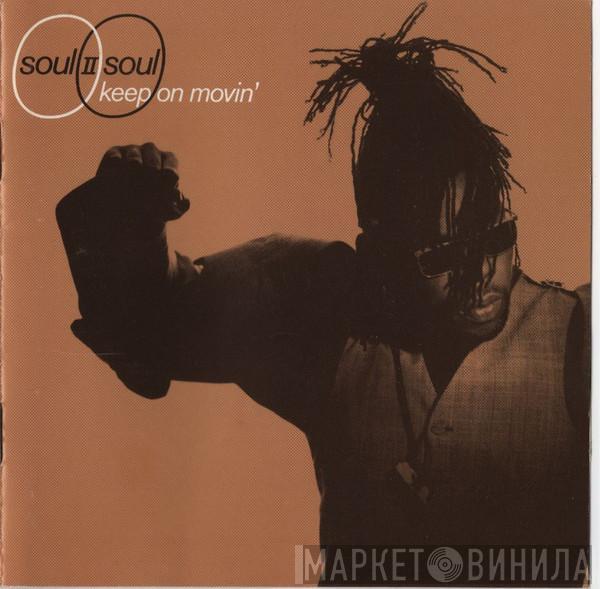  Soul II Soul  - Keep On Movin'