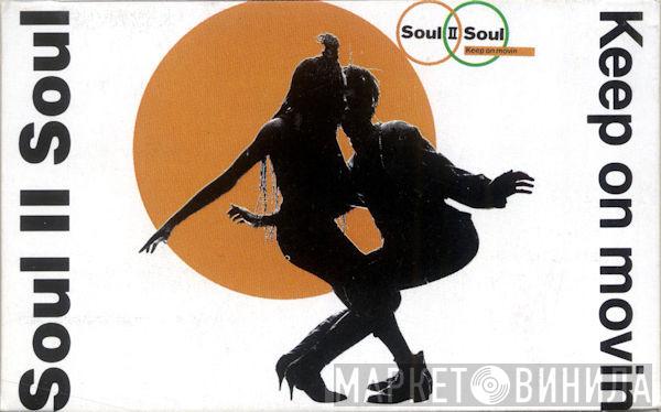  Soul II Soul  - Keep On Movin