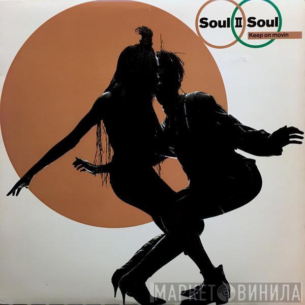  Soul II Soul  - Keep On Movin